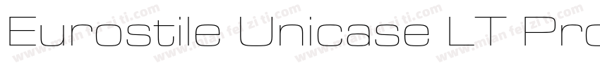 Eurostile Unicase LT Pro Regular字体转换
